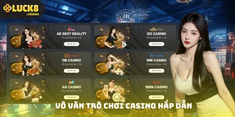 Vô vàn trò chơi casino hấp dẫn