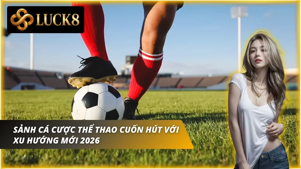 Quy tụ hàng nghìn sự kiện thể thao lớn nhỏ từ khắp các châu lục