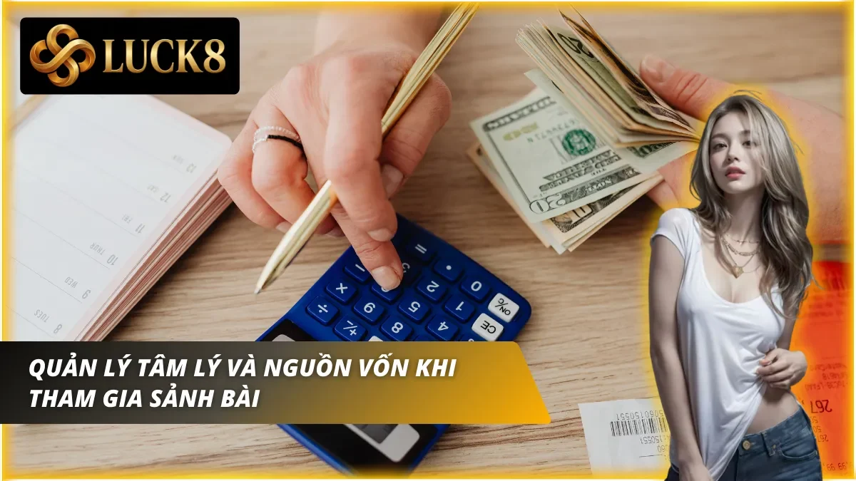 Quản lý tâm lý cá nhân và nguồn khi khi tìm hiểu cách chơi Luck8