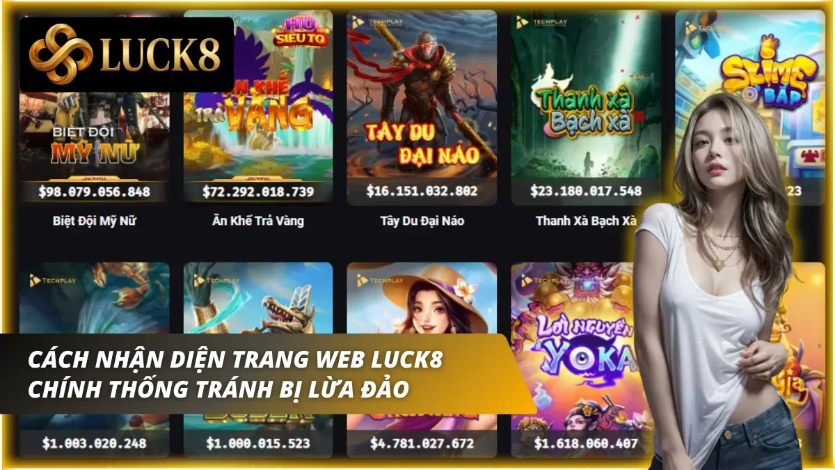 Cách nhận diện trang web chính thức tránh hiểu sai Luck8 lừa đảo