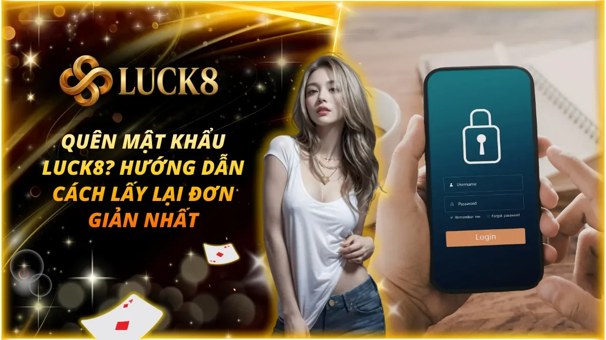 Quên mật khẩu Luck8
